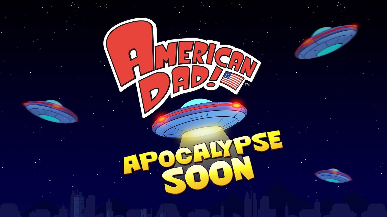 American Dad! Apocalypse Soon Mod 